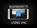 How to control raspberry pi using mobile  vnc viewer  ep 03