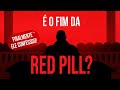  o fim da red pill  finalmente ele confessou