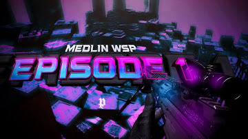 Medlin WSP: Episode #1 by Siane & Aden (Multi-COD Montage)
