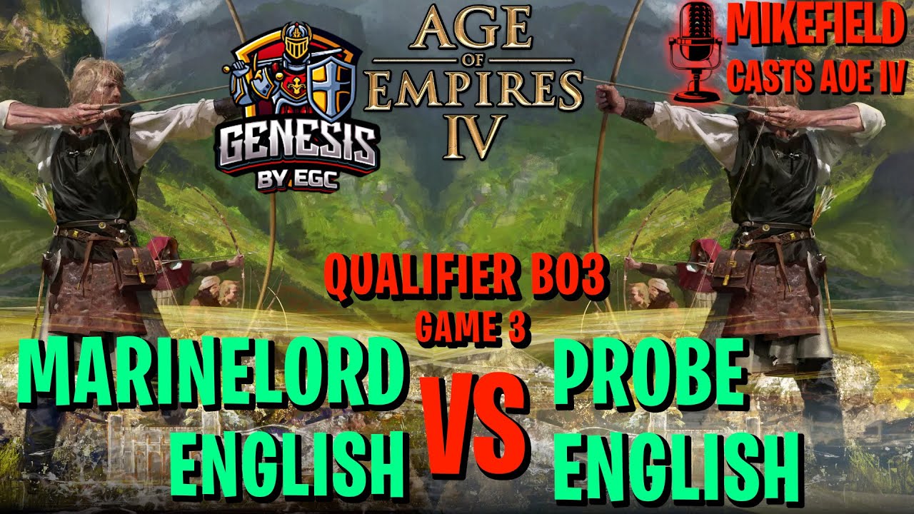 Marinelord vs Probe | English vs English LATEGAME at GENESIS GAME 3 | Age of Empires IV
