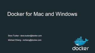 Docker Online Meetup #36: Docker for Windows and Mac screenshot 1
