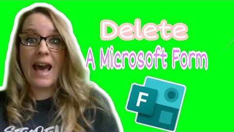 Delete a Microsoft Form