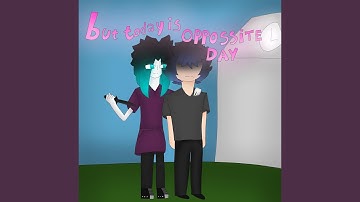 OPPOSITE DAY