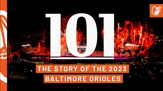 101: The Story of the 2023 Baltimore Orioles | FULL Documentary