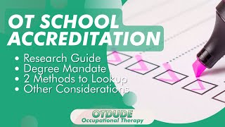 Accreditation: Pre-OT School Research, Degree Mandate, Other Tips – OT Dude Occupational Therapy