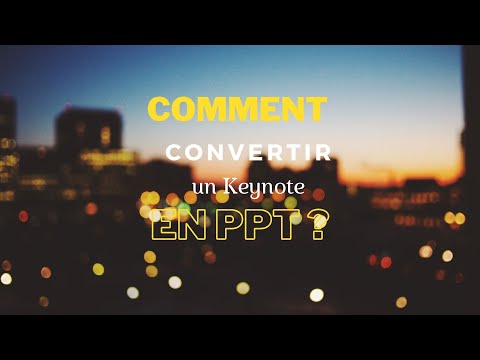 Comment convertir un Keynote en PPT ?