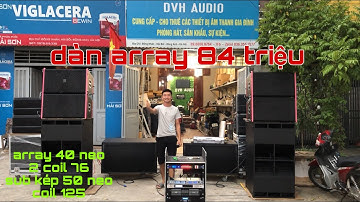 Chỉ 84tr có ngay dàn array đám cưới sự kiện nhỏ đồng bộ củ neo . chất âm quá tốt trong tầm giá . DVH