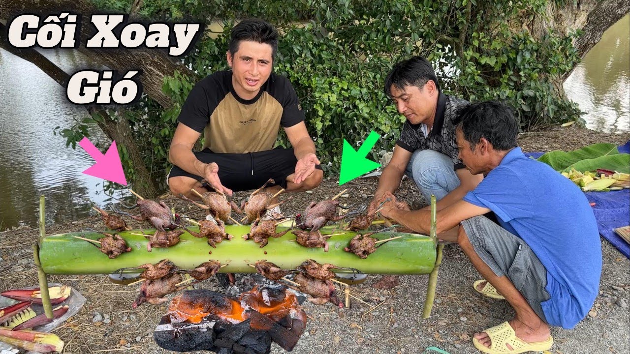 Con gì nhúc nhích là bem và làm món chim cối xoay gió | Đảm Nguyễn