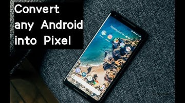How to get Pixel Features on any Android !!! (No root)