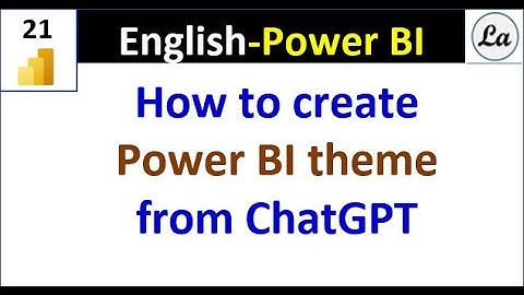 Chat GPT with Microsoft Power BI | Creating Theme