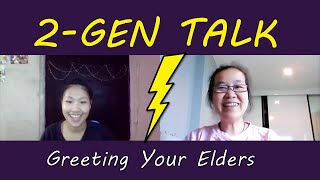 2-Gen Talk: Etiquette for Greeting Elders (2世代トーク：ご年配の方への挨拶のエチケット)| Advanced Thai Immersion