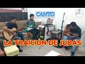 🔴LA TRAICIÓN DE JUDAS -Canto- 🎸IGLESIA CRISTIANA SOLO CRISTO SALVA Judas no tiene precio tu traición