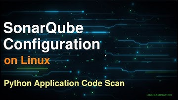 Latest SonarQube Installation on Ubuntu 20.04 LTS | Scan Python Application using SonarQube