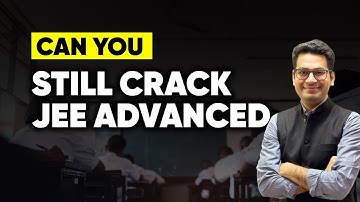 JEE Advanced 2022: Can you still crack it? Anup sir | MathonGo