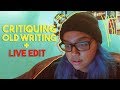 Critiquing my old writing + live line edit!