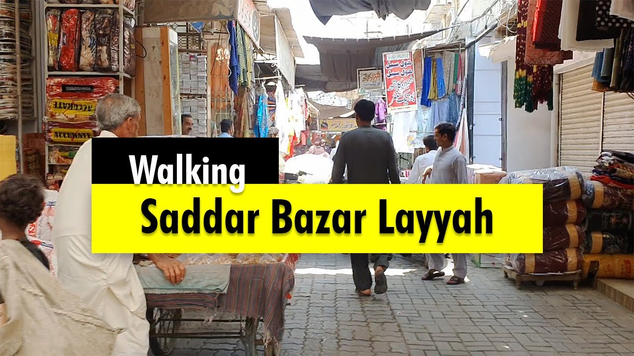 Strolling Through the Vibrant Main Saddar Bazaar of Layyah | South ...