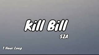 K1ll B1ll - SZ4  (Lirik Lagu Terjemahan) (1 Jam Full)