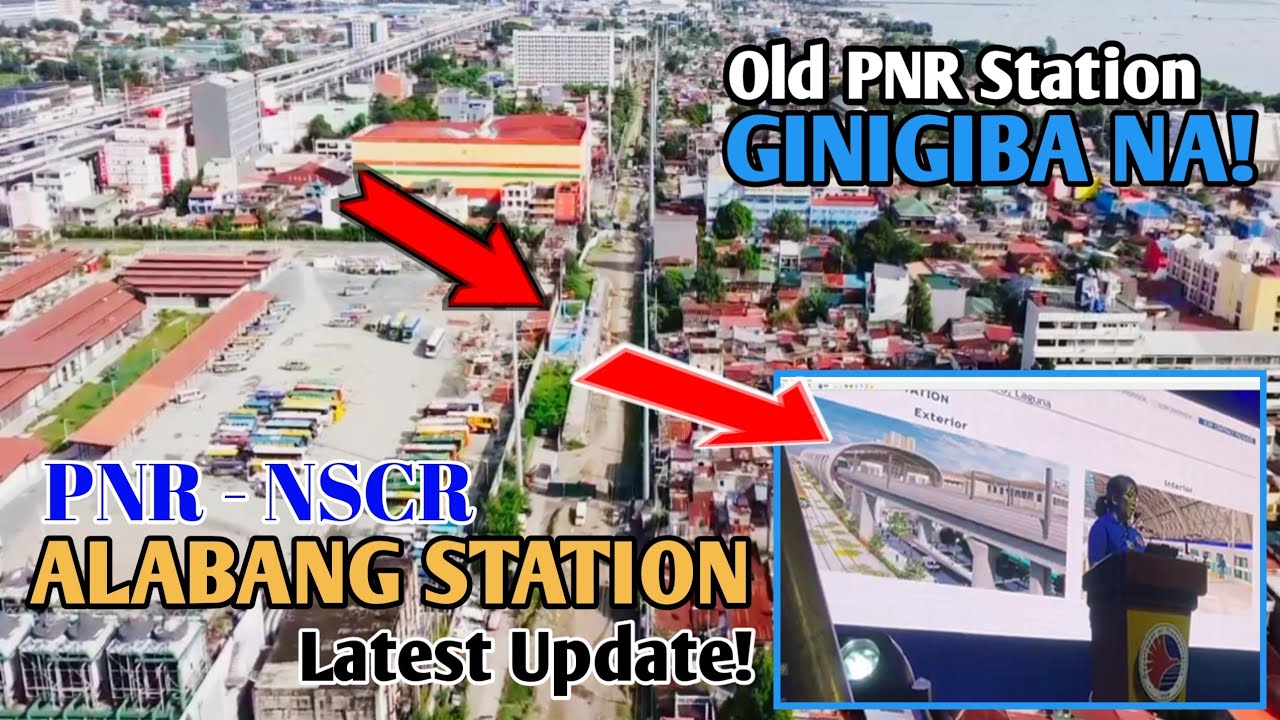 PNR-NSCR CP-SO4 ALABANG  STATION UPDATE!Old PNR Station,ginigiba na!!