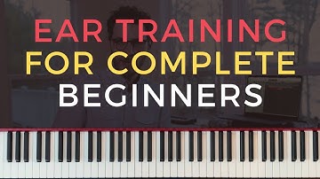 Basic Ear Training Exercises and Techniques for COMPLETE BEGINNERS