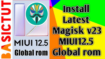 How to Install Magisk v23 in MIUI12.5 android 10 Global rom on redmi note 8 | any android device