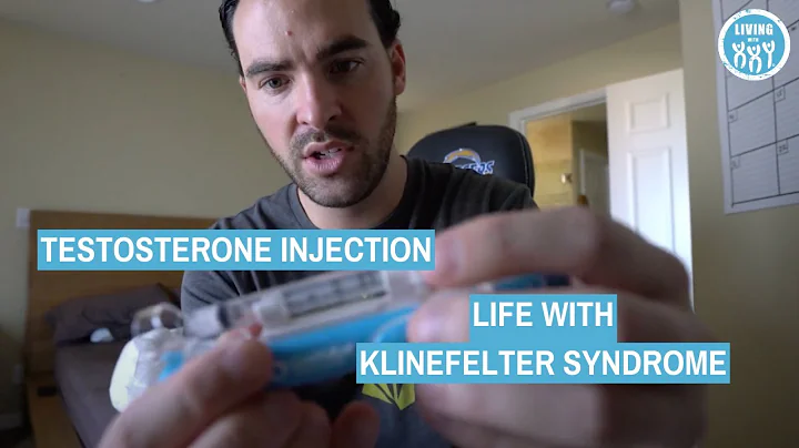 Testosterone Injection: Life With Klinefelter Syndrome
