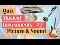 Quiz: Guess the Musical Instruments  Part 2