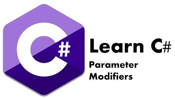 Learn C# Tutorial Pt. 7 | Parameter Modifiers