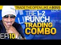 Trade The Open Like A Boss! Part 10