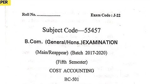 Cost Accounting Question Paper of 2022-23.Cost Accounting Question paper of B.com 5th Sem 2022.