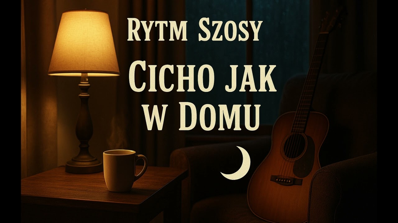 🎸 Rytm Szosy - Cicho Jak w Domu