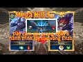 Mega kill đầu tiên trong hành trình lấy cục vàng enzo của Roain sẽ như thế nào ❓❓‼️‼️