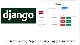 8 - Restrict Pages to only Logged in Users Django | Django Fullstack Todolist website