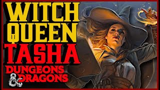 Tasha: The Story of D&Ds Most Powerful Witch