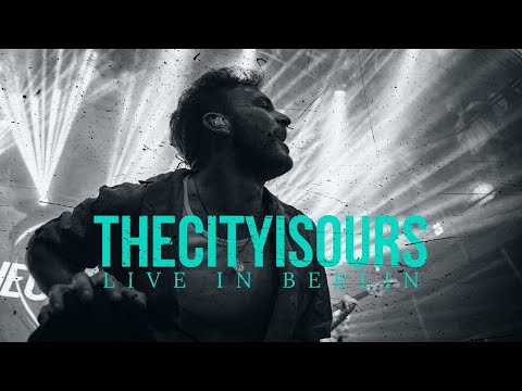 THECITYISOURS live in Berlin [CORE COMMUNITY ON TOUR]