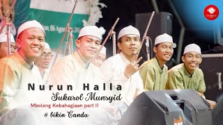 NURUN HALLA | Sukarol Munsyid | Bikin Candu 🌹