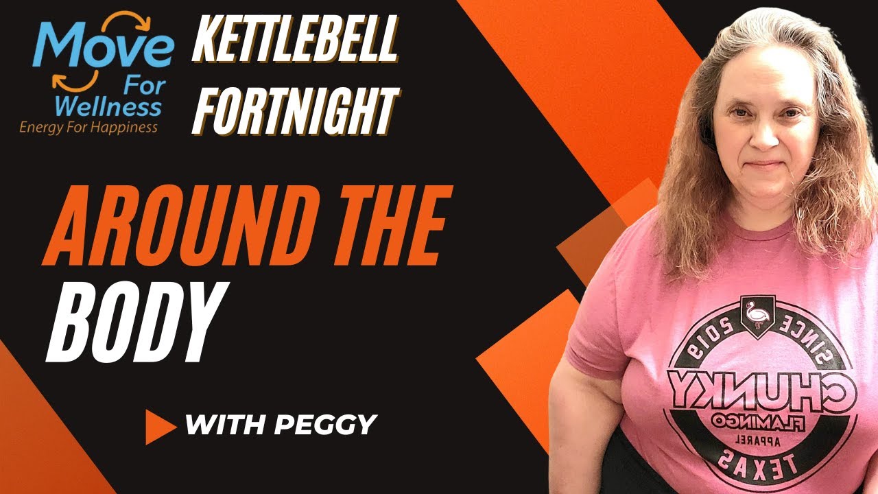 Around the Body: With Peggy: Move for Wellness - YouTube