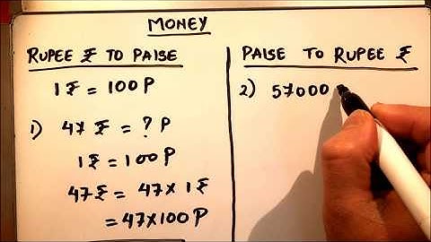 HOW TO CONVERT RUPEE TO PAISE AND PAISE TO RUPEE