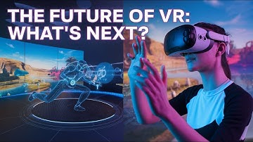Future of Virtual Reality: What to Expect