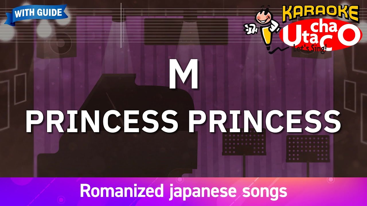 N のページです☆ M – PRINCESS PRINCESS (Romaji Karaoke with guide) - YouTube