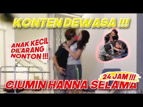 CIUMIN HANNA SELAMA 24 JAM - EHH MALAH DAPET... *UDAHNIKAHBEBASMBLO | BEDHOL