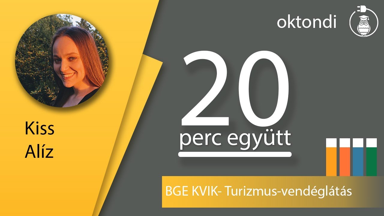 BGE KVIK - Turizmus-vendéglátás (Kiss Alíz) | Húsz perc együtt 51.rész