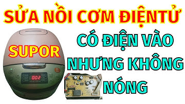 Linh Bảo TV - Sửa nồi cơm điện tử SUPOR có điện vào nhưng không nóng !!!