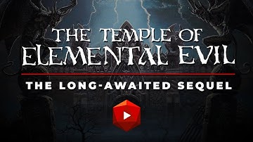 The Temple of Elemental Evil: The Long-Awaited Sequel  | D&D Walkthroughs