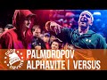 PALMDROPOV - ALPHAVITE | VERSUS PLAYOFF