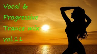 Vocal & Progressive Trance mix vol. 11 | July 2022