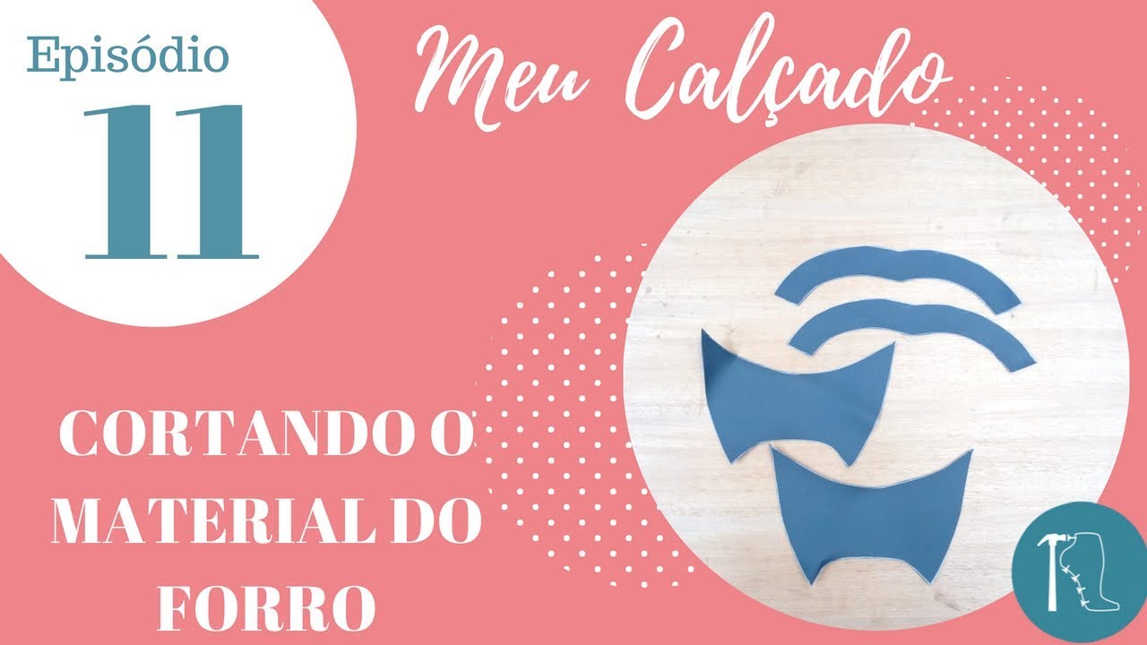 cursos de maquillaje [MEU CALÇADO] - Ep. 11 - Cortar o Forro