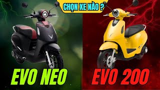 So sánh VinFast Evo Neo vs Evo 200: Nên mua xe nào phù hợp?