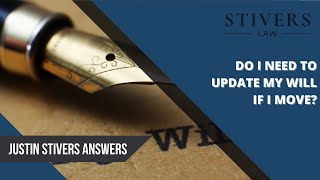 Do I Need to Update My Will When I Move?