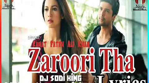 Zaroori tha Dhol Remix Rahat Fateh Ali Khan DJ Sodi King Lahoria production