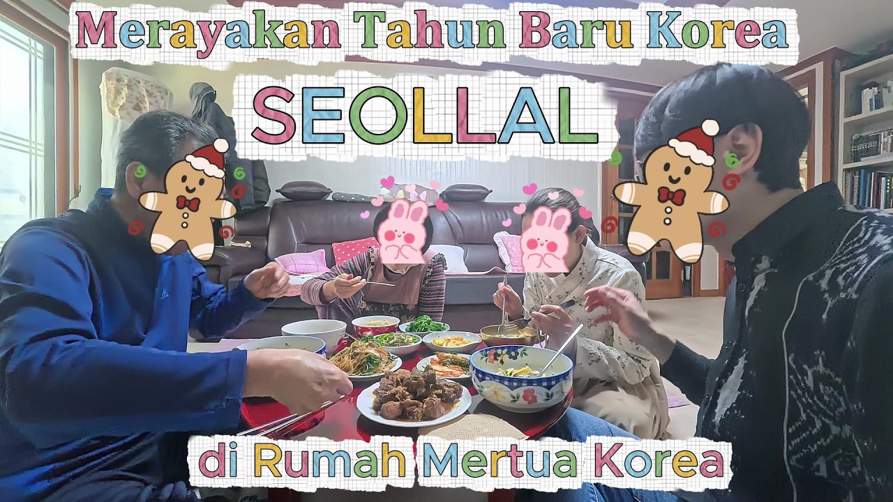 LIFE IN KOREA 🇰🇷 Merayakan Tahun Baru Korea (SEOLLAL) di Rumah Mertua Korea